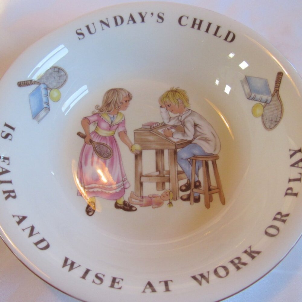 Queen's Birthday Child, Sunday's Child, Bowl, Circa 1980s, Is Fair and Wise A111